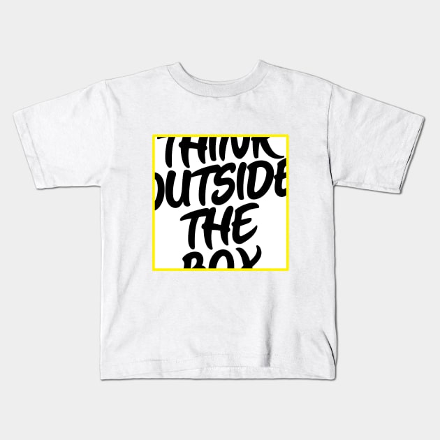 Think Outside The Box Kids T-Shirt by UnknownAnonymous